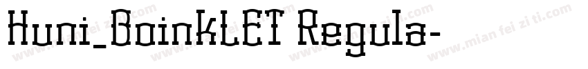 Huni_BoinkLET Regula字体转换